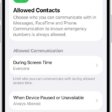 The Allowed Contacts screen in Screen Time showing communication allowed during Screen Time and when devices are paused.