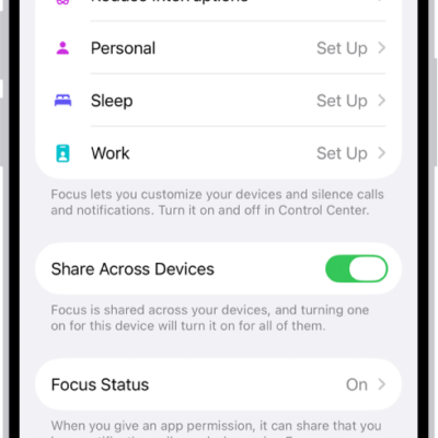 A screen showing five provided Focus options—Do Not Disturb, No messages during calls, Sleep, Personal, and Work. The Share Across Devices option is on, which allows the same Focus settings to be used across your Apple devices.