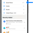 The Places screen in Maps, which shows a list of place categories like Pinned, Saved Places, and Guides. Below this, a Recently Added section lists viewed locations.