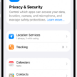 The Privacy & Security screen, with settings for Location Services and Tracking, and settings to control which apps can access your data.